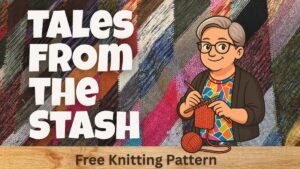 Tales from the Stash: A Free Scrap Blanket Knitting Pattern
